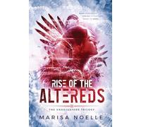 The Rise of the Altereds: A Coming of Age Sci-fi Dystopian Action Adventure: 2