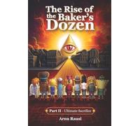 The Rise of the Baker's Dozen Part II