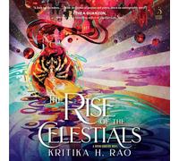The Rise of the Celestials: A Divine Dancers Novel: 2