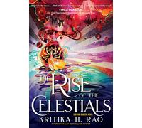 The Rise of the Celestials: A Divine Dancers Novel: 2
