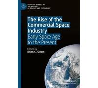 The Rise of the Commercial Space Industry (Copertina rigida)