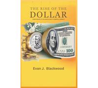 The rise of the dollar: From Thalers to the World’s Most Powerful Currency