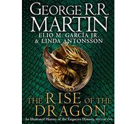 Elio M. Garcia Jr. Linda Antonsson George R.R The Rise of the (Copertina rigida)