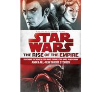 John Jackson Miller James Luceno The Rise of the Empire: Star Wars (Tascabile)