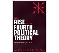 The Rise of the Fourth Political Theory