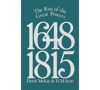The Rise of the Great Powers 1648 - 1815