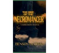 The Rise of the Necromancer
