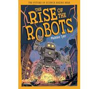 The Rise of the Robots: How Machines Evolve Beyond Expectations