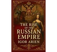 The Rise of the Russian Empire
