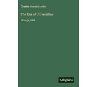 The Rise of Universities: in large print