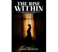 THE RISE WITHIN: A Single Mom's Journey Who Raised Her Child from the Hood to Success