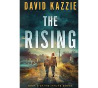 The Rising: A Post Apocalyptic Survival Thriller
