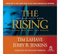 The Rising: Antichrist is born/Before They were left behind (The Before They were left behind Series)