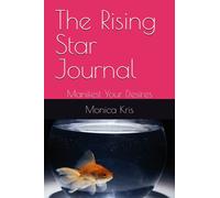 The Rising Star Journal: Manifest Your Desires