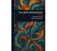 The RISK PROFESSION