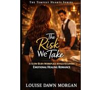 The Risk We Take: A Slow-Burn Workplace Rivals-to-Lovers Emotional Healing Romance