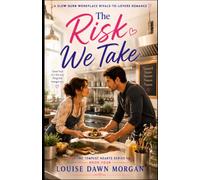 The Risk We Take: A Slow-Burn Workplace Rivals-to-Lovers Emotional Healing Romance