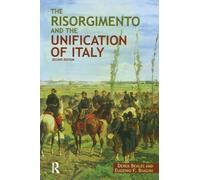 The Risorgimento and the Unification of Italy