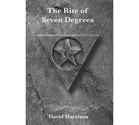 The Rite of Seven Degrees
