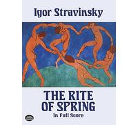 The Rite of Spring in Full Score