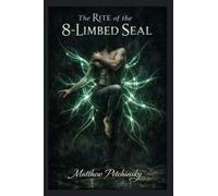 The Rite of the 8-Limbed Seal