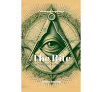 The Rite: The Mason's Guide to Virtue: 1