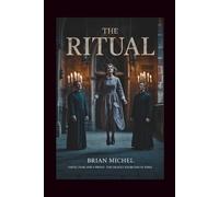 The Ritual: Faith, Fear and A Priest - The Deadly Exorcism in Iowa
