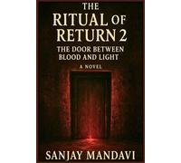 The Ritual of Return 2: The Door Between Blood and Light