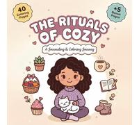 The Rituals of Cozy: A Journaling & Coloring Journey