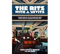 The Ritz with a Shvitz: The Rise and Fall of the Lower East Side's Libby's Hotel in Tammany Era New York