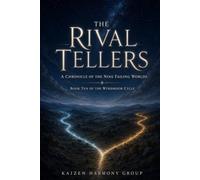 The Rival Tellers: A Chronicle of the Nine Failing Worlds