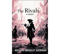 The Rivals: A COMEDY