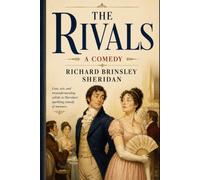 THE RIVALS: A COMEDY