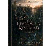 The Rivenwild Revealed: Book 2 - The Severing Cycle