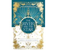 The River and the Star (The Warring Gods Duology 2)