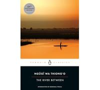 Ngugi wa Thiong'o The River Between (Tascabile) Penguin African Writers Series
