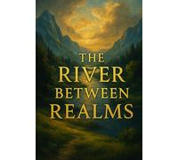 The River Between Realms