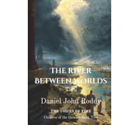 The River Between Worlds: Taru