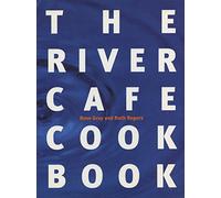 The River Cafe Cookbook by Gray, Rose
