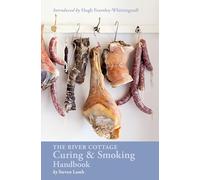 Steven Lamb The River Cottage Curing and Smoking Handbook (Copertina rigida)