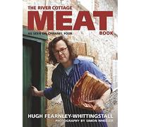 The River Cottage Meat Book: The ultimate guide for any meat lover