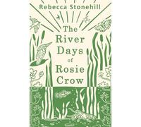 The River Days of Rosie Crow