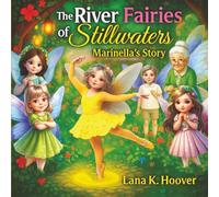 The River Fairies Of Stillwaters: Marinella's Story