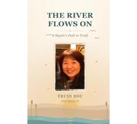 The River Flows: On a Mystic's Path to Truth. Verses only Edition