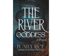 The River Goddess: A Prequel