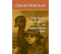 The River Guardians of Notawallop Creek: 2
