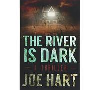 The River Is Dark - Libro in brossura NUOVO Joe Hart 2014-10-14