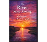 The River Keeps Moving