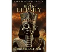The River of Eternity: Book 1 of The Harem Conspiracy, A Novel of Ancient Egypt