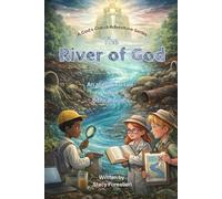 The River of God: An Allegorical Tale Full of Biblical Truths